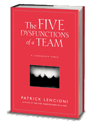 The Five Dysfunctions of a Team - Patrick Lencioni